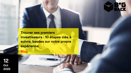 Big Sack finding first investors 10 steps guide