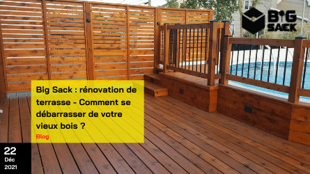 Big Sack terrace renovation wood disposal article